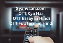 OTT Platform क्या है | OTT Full Form and Essay in Hindi 15 What is OTT | OTT Kya Hai | OTT Essay in Hindi