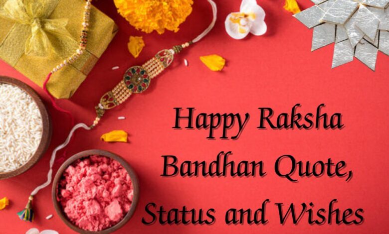 Raksha Bandhan Quotes, Wishes, Status, Greeting and Shayari 1 Happy Raksha Bandhan Quote, Status and Wishes