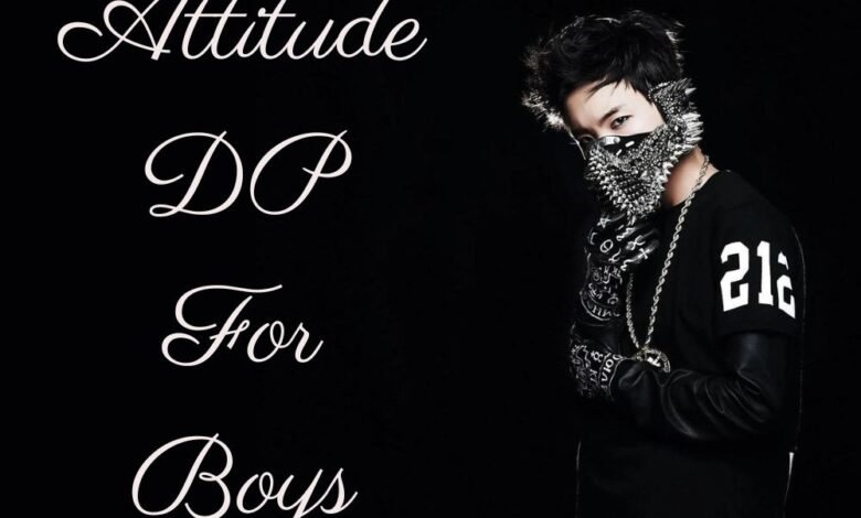 Attitude Dp For Boys
